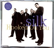 Silk - Hooked On You